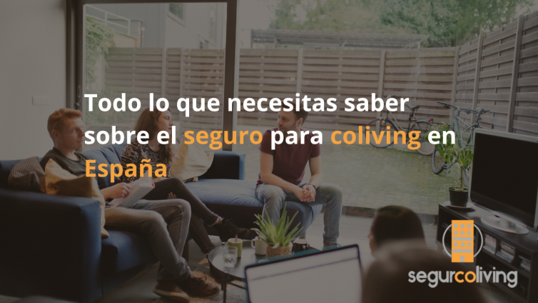 Seguro para coliving en España — guía para operadores, propietarios e inquilinos